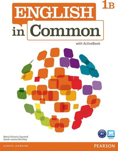 English In Common 1B Split: Student Book and Workbook with Activebook, de Saumell, Maria Victoria. Série English In Common Editora Pearson Education do Brasil S.A., capa mole em inglês, 2011