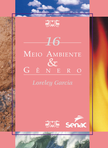 Meio ambiente & gênero, de Garcia, Loreley. Editora Serviço Nacional de Aprendizagem Comercial, capa mole em português, 2012