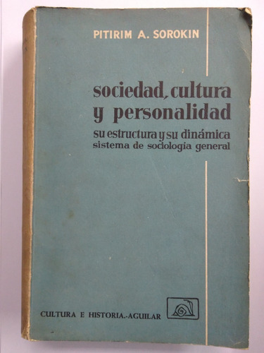 Sociedad, Cultura Y Personalidad - Pitirim A. Sorokin