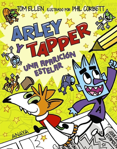 Arley Y Tapper Una Aparicion Estelar, De Ellen, Tom. Editorial Anaya Infantil Y Juvenil, Tapa Blanda En Español