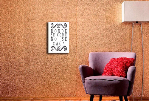 Vinilo Decorativo 40x60cm Frase Donde Se Come No Se Cag@