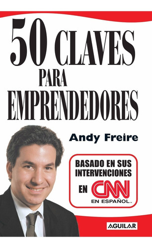 50 Claves Para Emprendedores - Andy Freire **