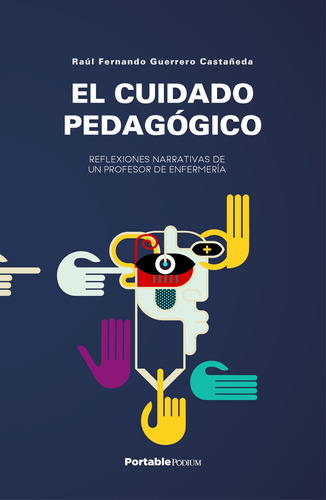 El Cuidado Pedagógico, De Raúl Fernando Guerrero Castañeda