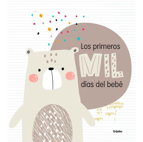 Los Primeros Mil Días Del Bebé, De Vários Autores. Editorial Penguin Random House, Tapa Dura, Edición 2020 En Español