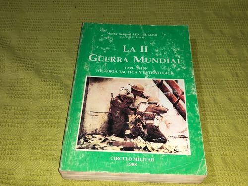 La Ii Guerra Mundial (1939-1945) - J. F. C. Fuller 