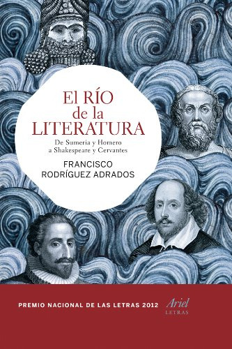 Libro Rio De La Literatura De Sumeria Y Homero A Shakespeare