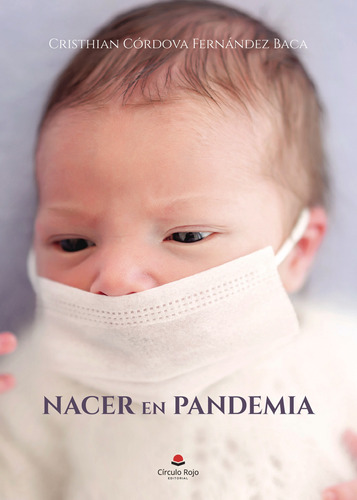 Nacer En Pandemia