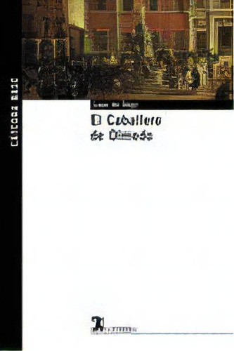 El Caballero De Olmedo, De Vega, Lope De. Editorial Ediciones Cátedra, Tapa Blanda En Español