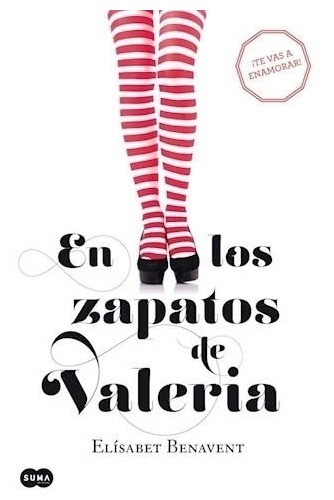 En Los Zapatos De Valeria  Valeria 1  Elísabet Benavent Suma