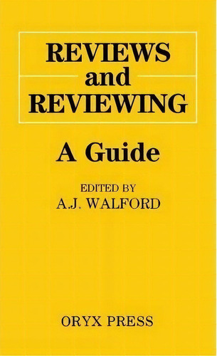 Reviews And Reviewing, De A. J. Walford. Editorial Abc Clio, Tapa Dura En Inglés