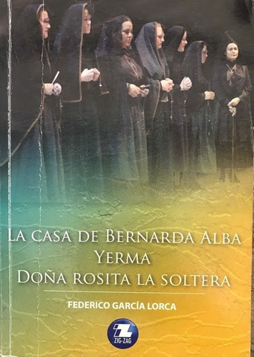 La Casa De Bernarda Alba & Yerma & Doña Rosita La Soltera
