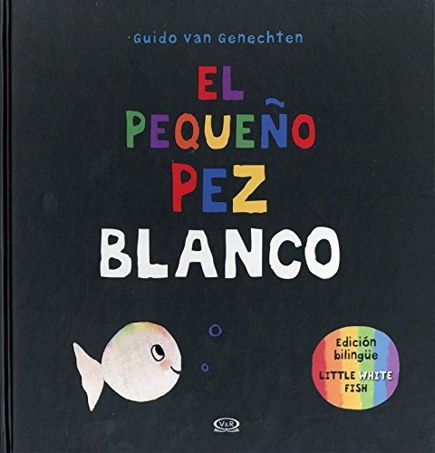 Book : El Pequeño Pez Blanco/little White Fish (spanish An