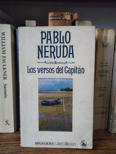 Los Versos Del Capitan - Pablo Neruda - Ed Bruguera