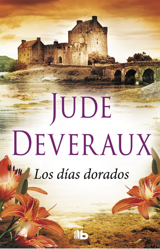 Libro Los Dã­as Dorados (saga Edilean 2) - Deveraux, Jude
