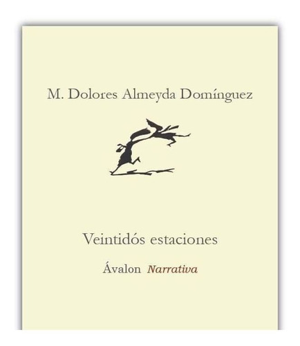 Veintidós estaciones, de Almeyda Domínguez, M. Dolores. Editorial Karima Editora, tapa blanda en español