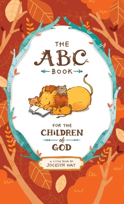 Libro The Abc Book For The Children Of God - Wat, Jocelyn