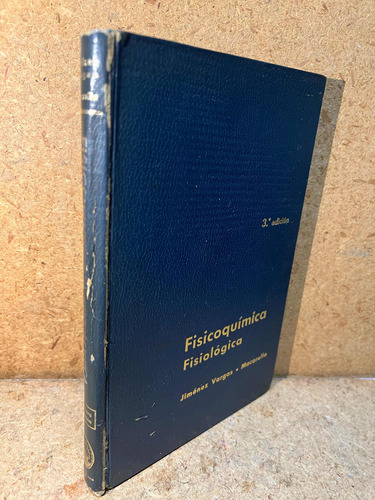 Fisicoquimica Fisiologica. Jimenez Vargas, Macarulla. 3a Ed.