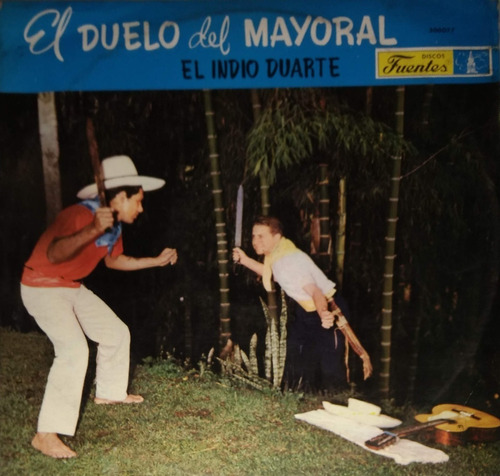 El Indio Duarte - El Duelo Del Mayoral