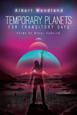 Libro Temporary Planets For Transitory Days : Poems Of My...