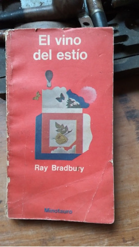 El Vino Del Estío / Ray Bradbury - Minotauro