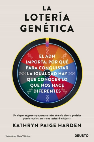 La Lotería Genetica, De Kathryn Paige Harden. Editorial Deusto, Tapa Blanda En Español, 2022