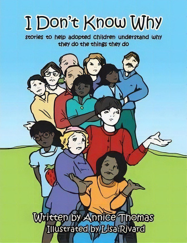 I Don't Know Why, De Annice Thomas. Editorial Authorhouse Uk, Tapa Blanda En Inglés