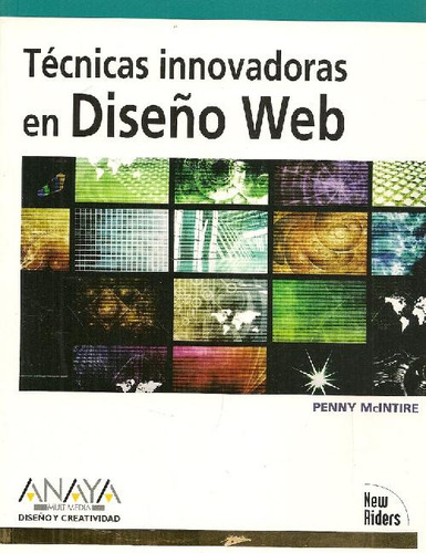 Libro Tecnicas Innovadoras En Diseño Web De Penny Mcintire