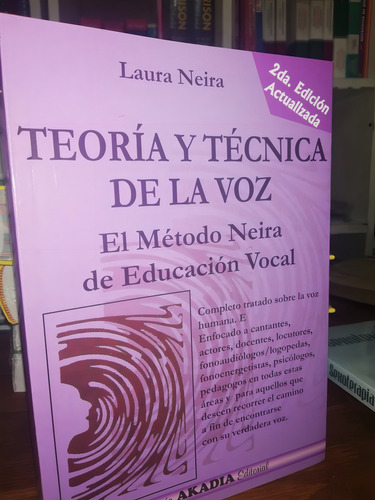 Teoria Y Tecnica De La Voz 2° Edicion Metodo Neira