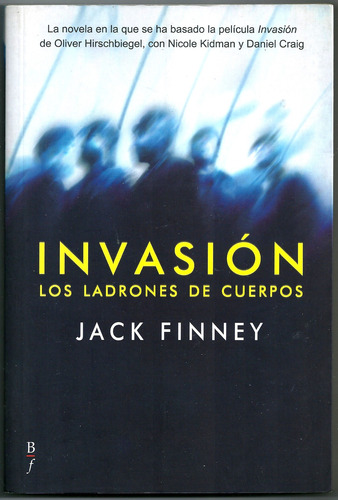 Invasión. Los Ladrones De Cuerpos. Jack Finney (Usado)