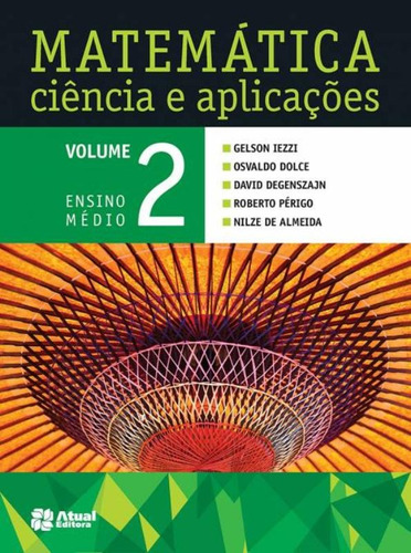 Matematica Ciencia E Aplicacoes - Vol. 2 - Editora Atual 