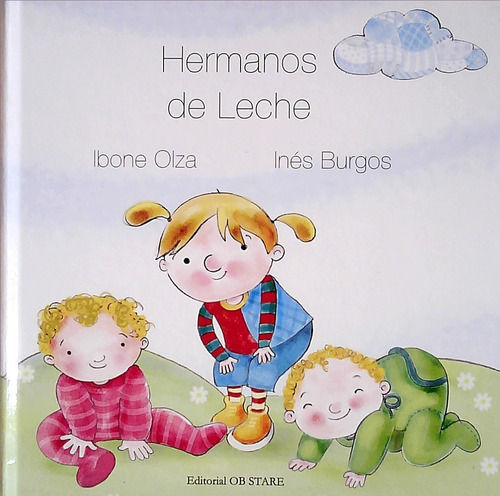 Hermanos De Leche  - Olza, Ibone/ Burgos, Ines