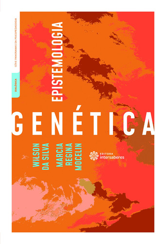 Epistemologia genética, de Silva, Wilson da. Editora Intersaberes Ltda., capa mole em português, 2019