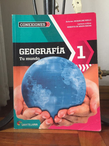 Geografia Serie Conexiones  Tu Mundo Primero  Ciclo Basico