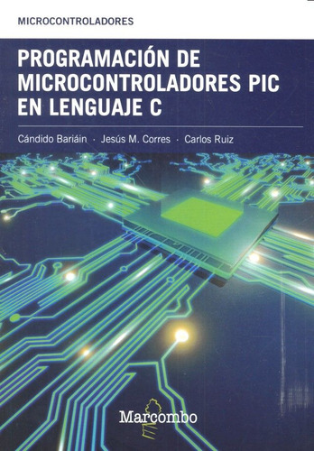 Programacion De Microcontroladores Pic En Lenguaje C - M, Co