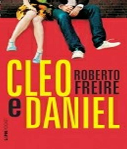 Cleo E Daniel - Pocket: Cleo E Daniel - Pocket, De Roberto Freire. Editora L±, Capa Mole, Edição 1 Em Português