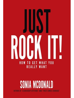 Libro Just Rock It!: How To Get What You Really Want - Mc...