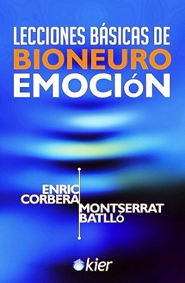 Imagen 1 de 6 de Lecciones Basicas Bioneuroemocion Enric Corbera - Libro Kier