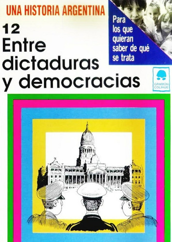 Entre Dictaduras Y Democracias (12), de Montes-Romero. Editorial Colihue, edición 1 en español