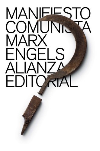 El Manifiesto Comunista Karl Marx Friedrich Engels Alianza