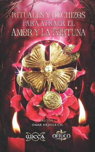 Libro: Rituales Y Hechizos Atraer Amor Y Fortuna
