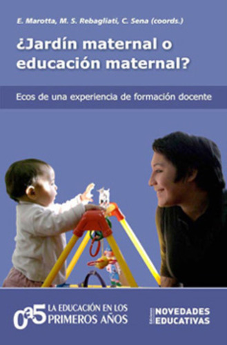 ¿jardin Maternal O Educacion Maternal? (tomo 77)