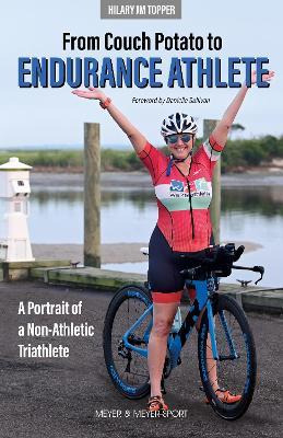 Libro From Couch Potato To Endurance Athlete : A Portrait...