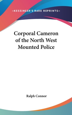 Libro Corporal Cameron Of The North West Mounted Police -...