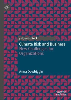 Libro Climate Risk And Business : New Challenges For Orga...