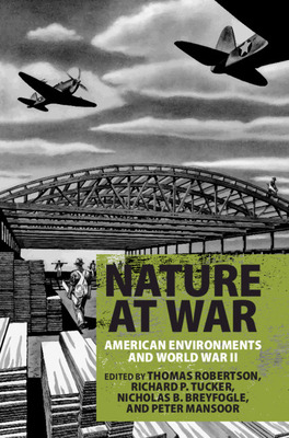 Libro Nature At War: American Environments And World War ...
