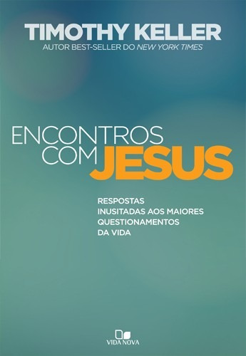 Livro Timothy Keller - Encontros Com Jesus