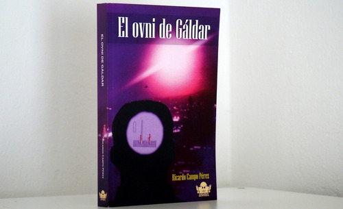 Libro El Ovni De Gáldar, De Ricardo Campo