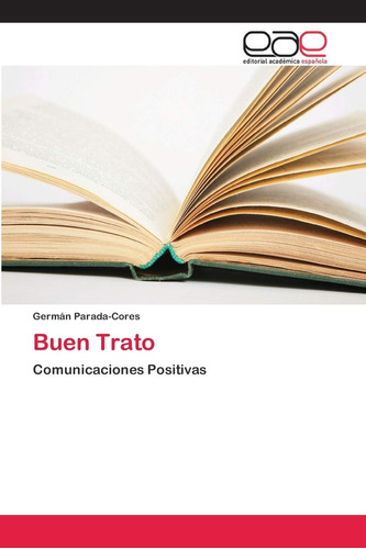 Libro:buen Trato: Comunicaciones Positivas (spanish Edition)