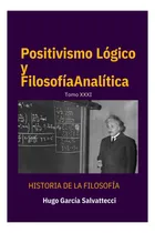 Comprar Libro: Positivismo Lógico Y Filosofía Analítica: Filosofía D