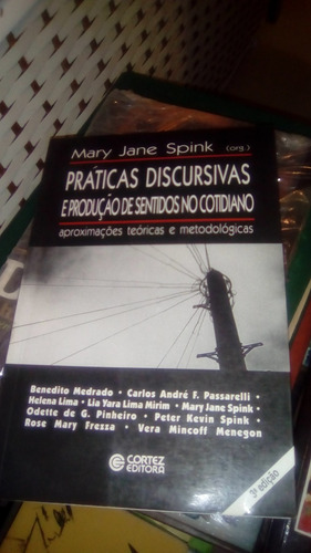 Práticas Discursivas E Produção De Sentidos No Cotidiano